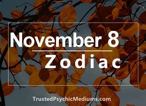 November 8 Zodiac - Complete Birthday Horoscope and Personality Profile