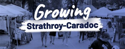 Growing Strathroy-Caradoc Podcast Examines the Community's Growing ...