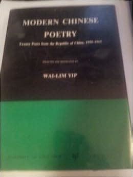 Modern Chinese Poetry: 20 Poets from the Republic of China, 1955-1965 (Iowa translations): Yip ...