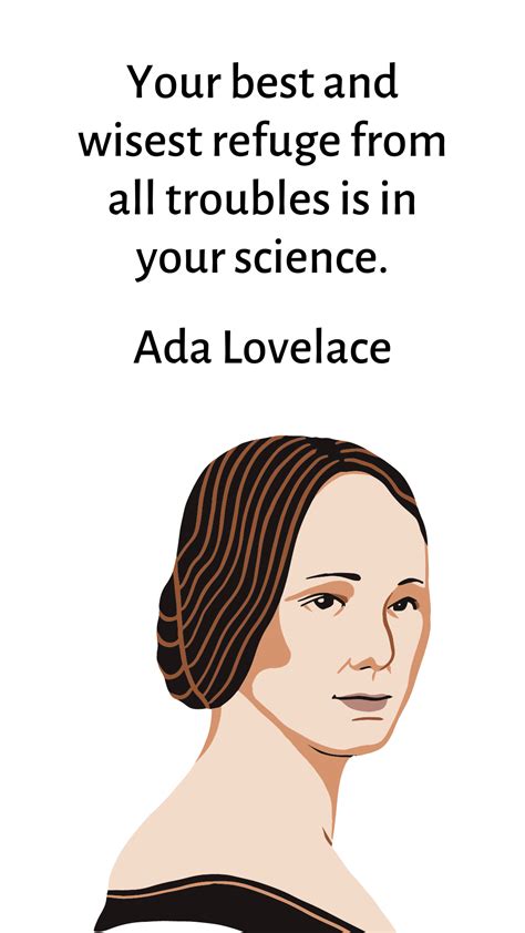 Ada Lovelace Quotes, Famous people quotes, Wise words, Science, Wallpaper quotes, Life wisdom,Refuge