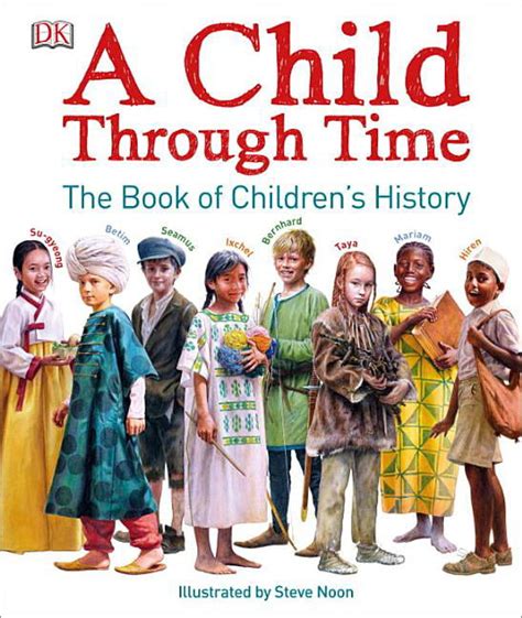 A Child Through Time : The Book of Children's History (Hardcover) - Walmart.com - Walmart.com