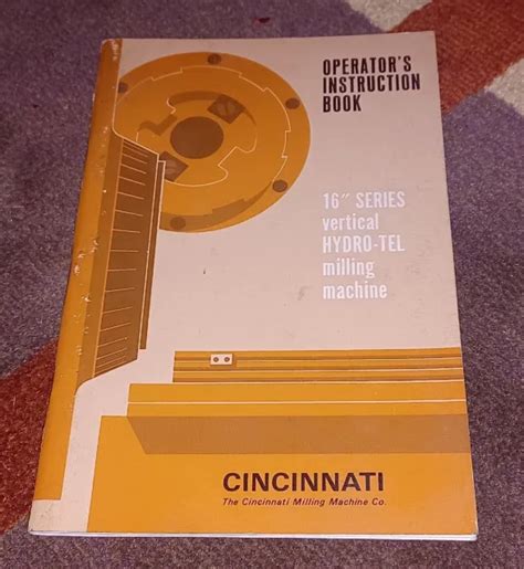 VTG CINCINNATI 16& Series Vertical Hydro-Tel Milling Machine Instruction Manual $19.99 - PicClick