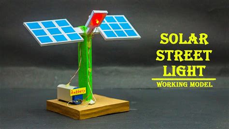 Science Projects | Solar Street Light Working Model - YouTube