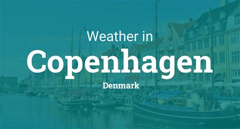 Weather for Copenhagen, Denmark