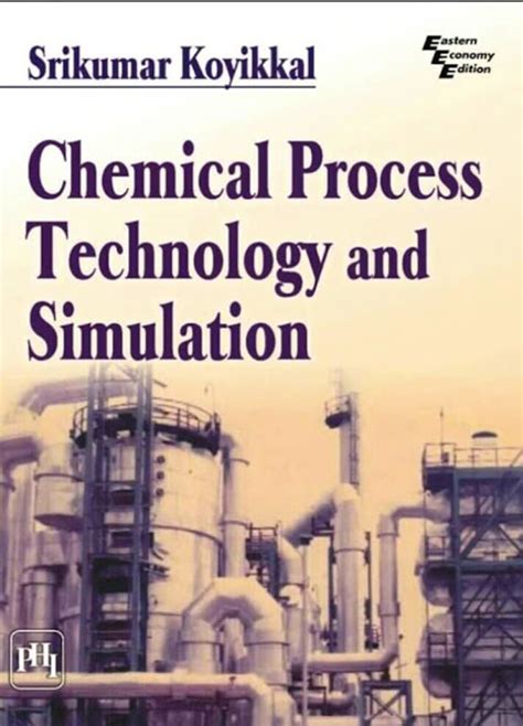 Chemical Process Technology and Simulation