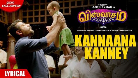 Kannaana Kanney Song with Lyrics-Viswasam Songs-Ajith Kumar-Nayanthara-D Imman-Siva-Sid Sriram