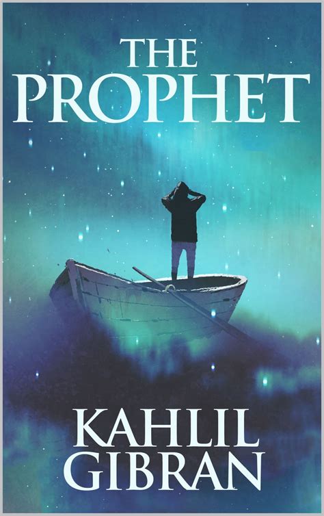 The Prophet with illustration by Kahlil Gibran | Goodreads