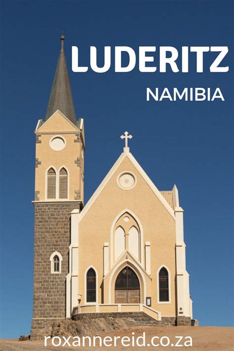 Visiting Luderitz in remote southwest Namibia? Find out about its ...