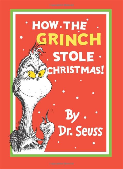 How the Grinch Stole Christmas! by Dr. Seuss | Grinch stole christmas, Christmas books ...