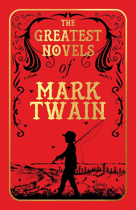 The Greatest Novels of Mark Twain - Diwan