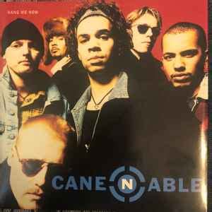 Cane N Able - Hang Me Now | Releases | Discogs