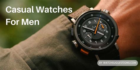 Casual Watches For Men - Watch Suggestions