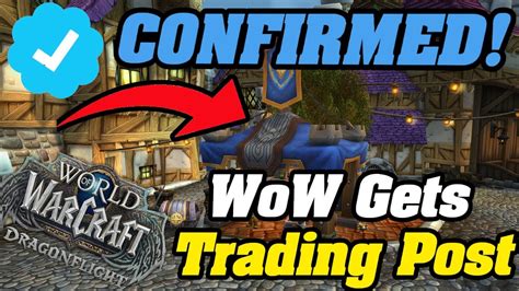 OFFICIALLY CONFIRMED Trading Post Is Coming To World Of Warcraft! - YouTube