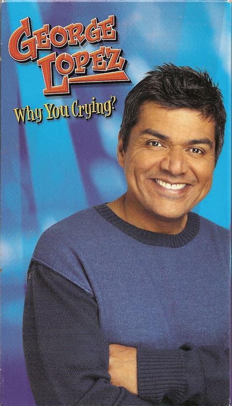 George Lopez: Why You Crying? (TV Special 2004) | PrimeWire