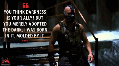 Bane Darkness Quote the darkness is a memorable quote uttered by the ...