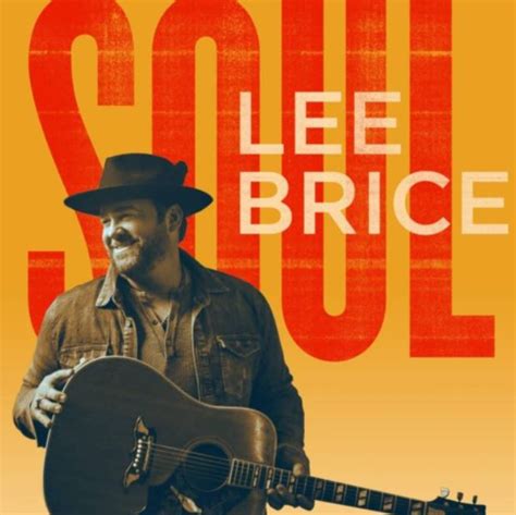 "Soul" by Lee Brice - Song Meanings and Facts