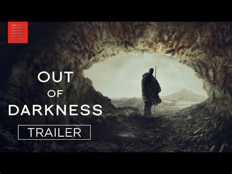 Out of Darkness Official Trailer Video