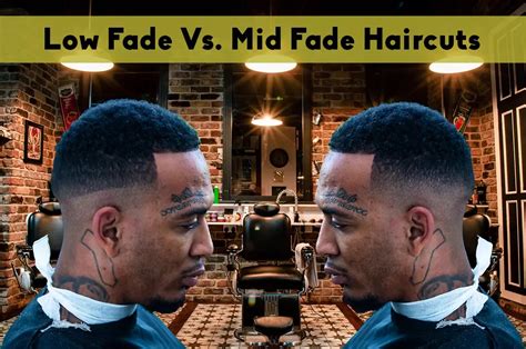 Low Fade Vs Mid Fade: The Differences & The Best Styles [Photos] | Mid ...