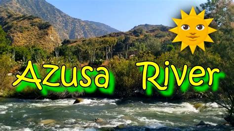 Azusa River Wilderness Park is open again 2020 - YouTube