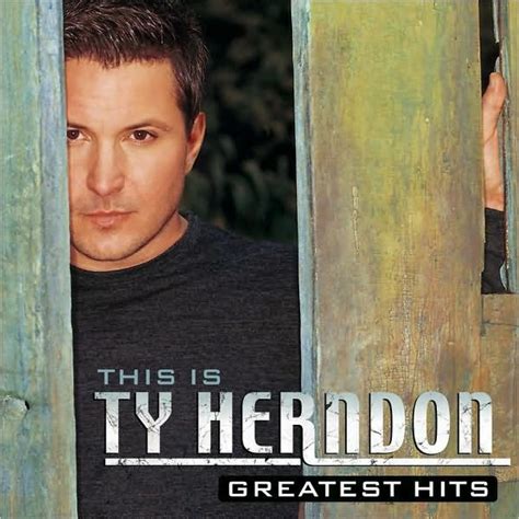 This Is Ty Herndon: Greatest Hits by Ty Herndon | CD | Barnes & Noble®