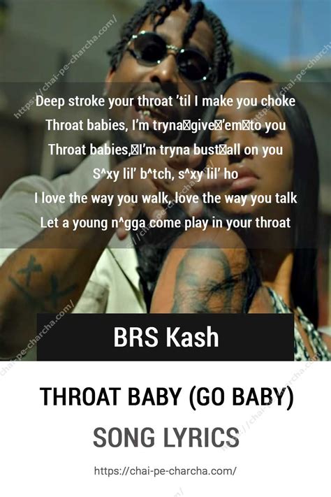 Throat Baby (Go Baby) Song Lyrics – BRS Kash | Baby songs lyrics, Baby lyrics, Baby songs