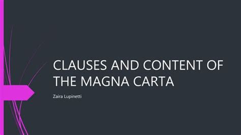 CLAUSES AND CONTENT OF THE MAGNA CARTA.pptx