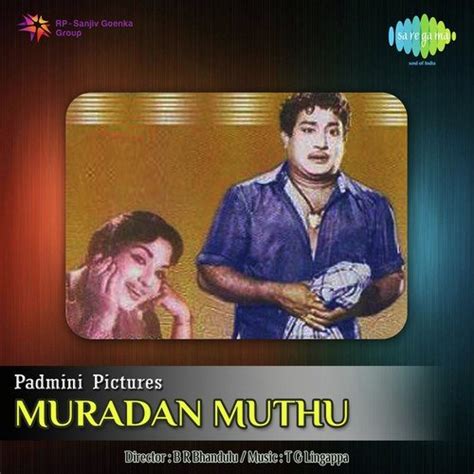 Real Files Storage: MURADAN MUTHU MOVIE SONGS FREE DOWNLOAD