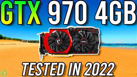 GTX 970 4GB Benchmarked in 15 Games | R7 3700X - YouTube