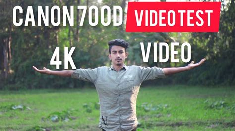 canon 700d video test || 4k video test canon 700d || best video setting ...