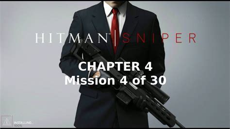 Hitman: Sniper | Chapter 4 | Mission 4 of 30 - YouTube