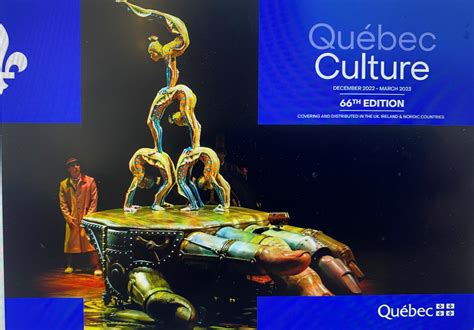 Quebec Culture Magazine, includes events and funding — CANADA-UK FOUNDATION