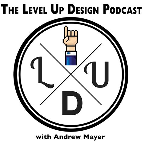 The Level Up Design Podcast | Listen via Stitcher for Podcasts