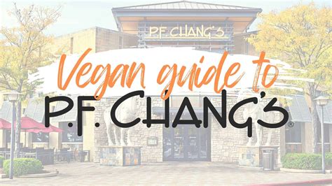 PF Chang's Vegan & Vegetarian Menu Options - Best Plant-Based Picks