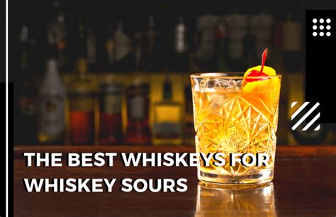 The Best Whiskeys for Whiskey Sours in 2022 - Whiskey Watch