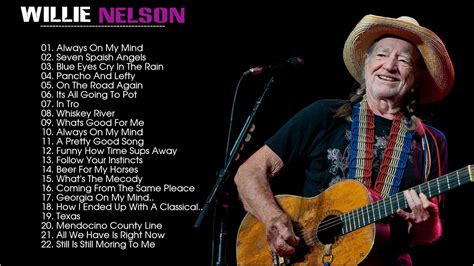 Best Songs Of Willie Nelson -- Willie Nelson Greatest Hits - YouTube