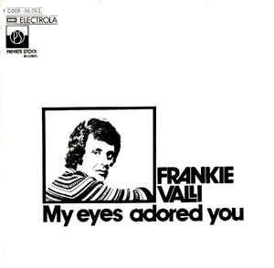 Frankie Valli - My Eyes Adored You (1974, Vinyl) | Discogs