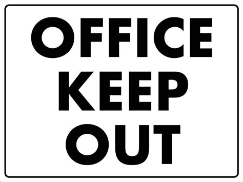 Office Keep Out Sign - New Signs