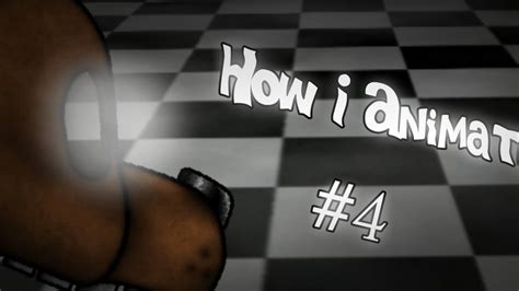 [Fnaf/Dc2/Tutorial] How I Animate? #4 (read desc for more info) - YouTube