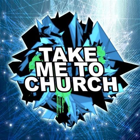 Take Me To Church (Trap Dubstep Remix) Songs, Download Take Me To Church (Trap Dubstep Remix ...