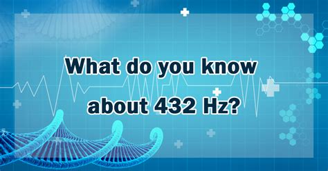 What do you know about 432 Hz?