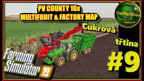 FS19 PV County Let's Play Cukrová třtina?!? #9 CZ/SK - YouTube