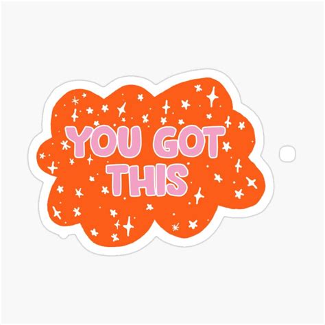 "YOU GOT THIS" Sticker for Sale by cassiesantella in 2023 | Inspirational stickers, Cute ...