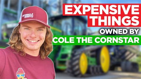 7 Expensive Things Owned By Cole The Cornstar - YouTube