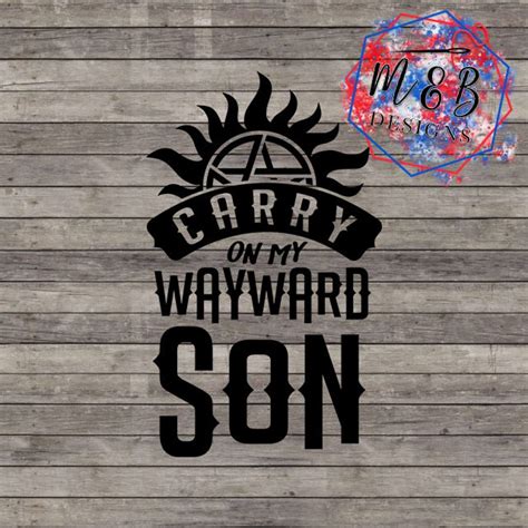 Carry on Wayward Son DIGITAL DOWNLOAD | Etsy