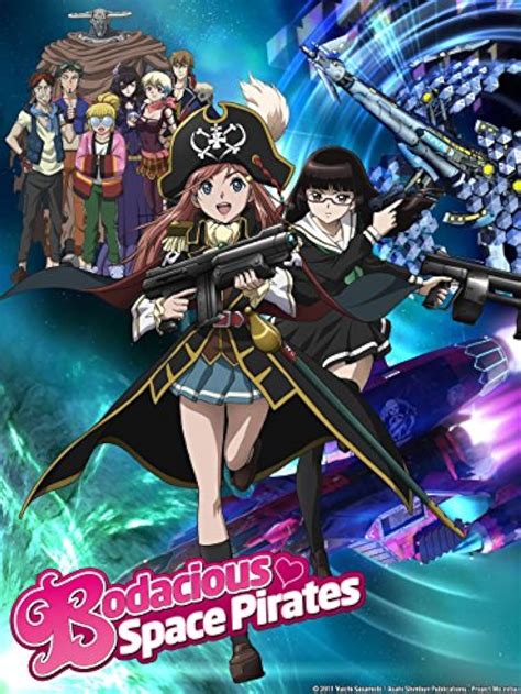 "Bodacious Space Pirates" Watashi no Chikara, Kaizoku no Chikara (TV ...