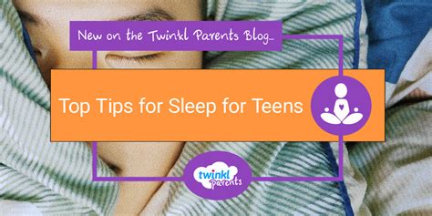 Top Tips for Sleep for Teens - Twinkl