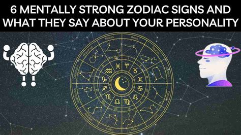 6 Mentally Strong Zodiac Signs and What They Say About Your Personality