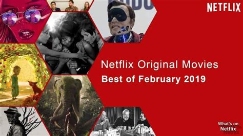 Best Netflix Original Movies on Netflix: February 2019 - What's on Netflix