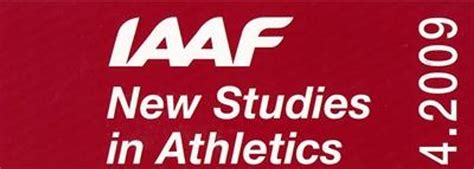 IAAF New Studies in Athletics current issue (4.2009)-Contents | NEWS | World Athletics