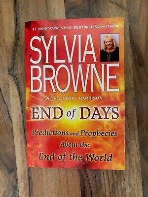 Sylvia Browne End Of Days Predictions and Prophecies Paperback 9780451226891 | eBay